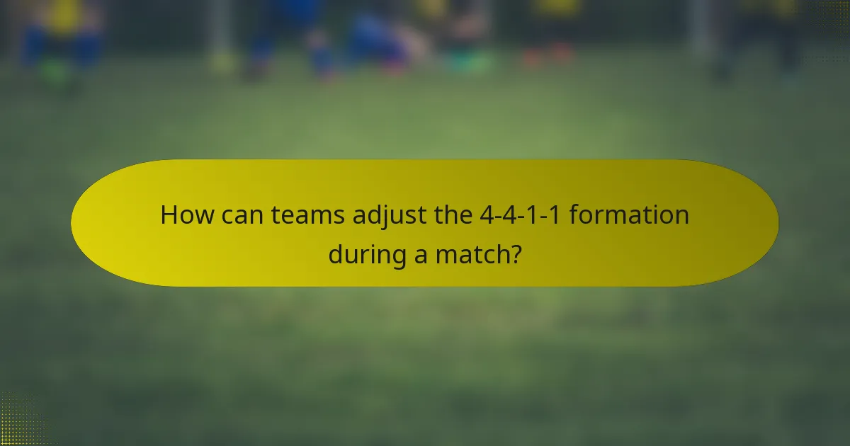 How can teams adjust the 4-4-1-1 formation during a match?