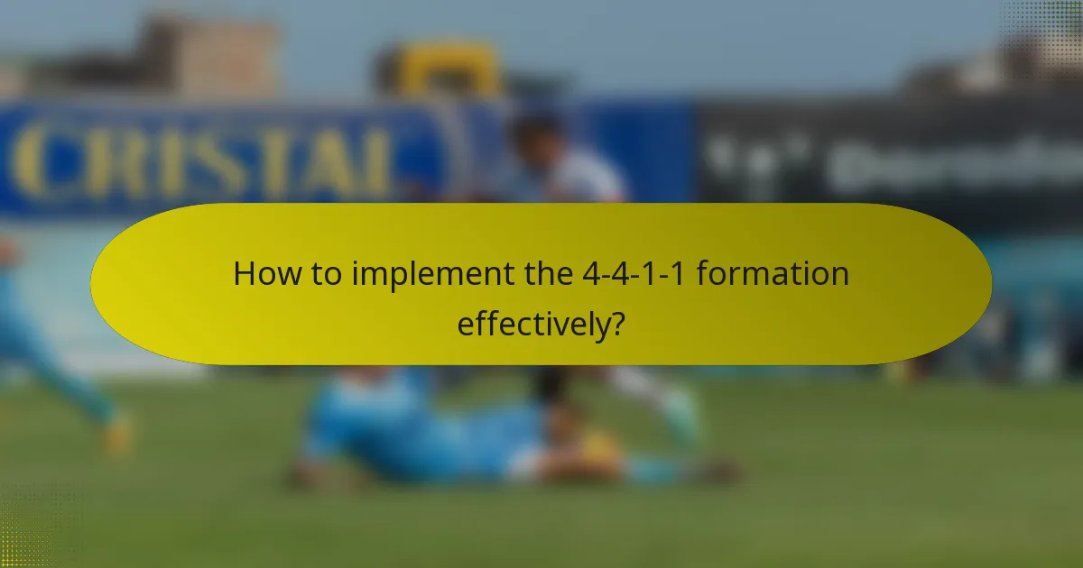 How to implement the 4-4-1-1 formation effectively?