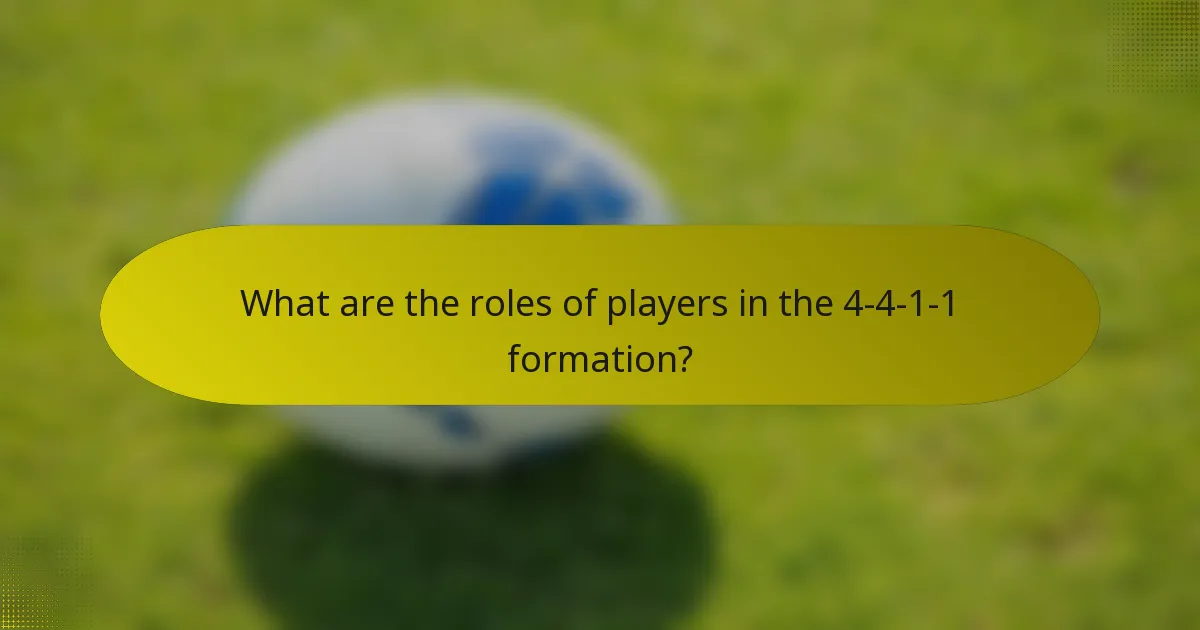 What are the roles of players in the 4-4-1-1 formation?