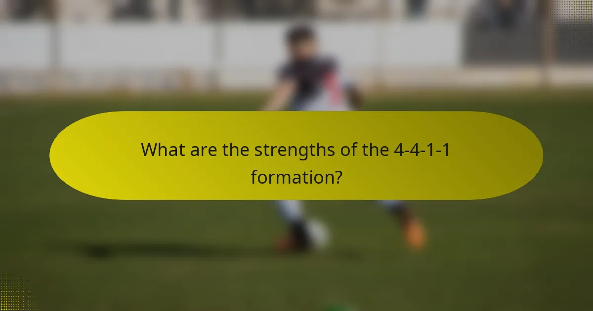 What are the strengths of the 4-4-1-1 formation?
